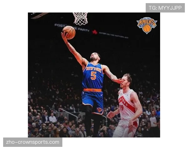 尼克斯双杀绿军破解无限换防体系,布伦森唐斯连线成东部关键变数 尼克斯双杀绿军破解无限换防体系,布伦森唐斯连线成东部关键变数